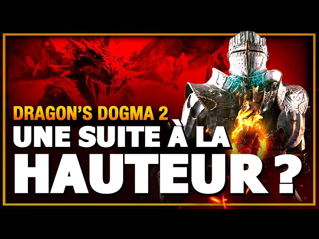 DRAGON'S DOGMA 2 EST-IL À LA HAUTEUR ? | Dragon's Dogma 2 - GAMEPLAY FR