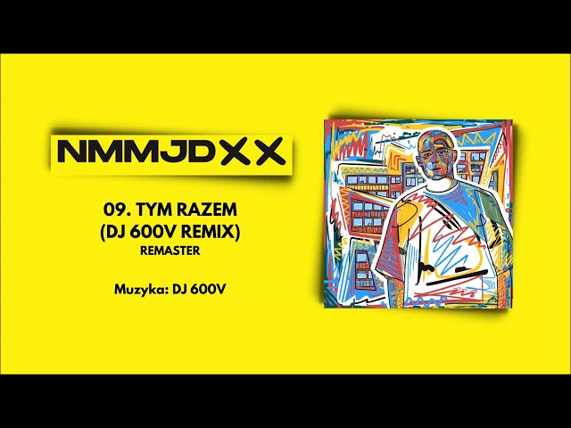 Pih - Tym Razem Remix (prod. DJ 600V) / REMASTER NMMJD XX