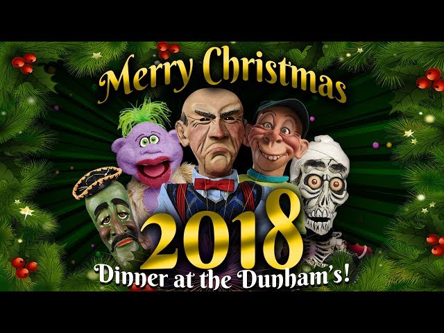 Christmas 2018: Dinner at the Dunham’s! | JEFF DUNHAM