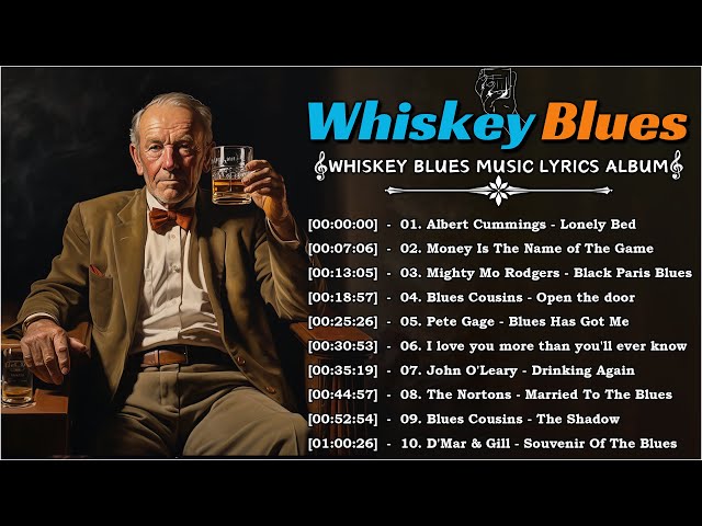 Relaxing Whiskey Blues Music[Lyrics Album] - Best of Slow Blues/Rock - Beautiful Relaxing Blues Song
