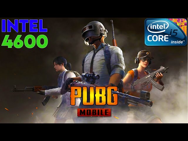 PUBG Mobile Test On Intel HD Graphics 4600 | 720p
