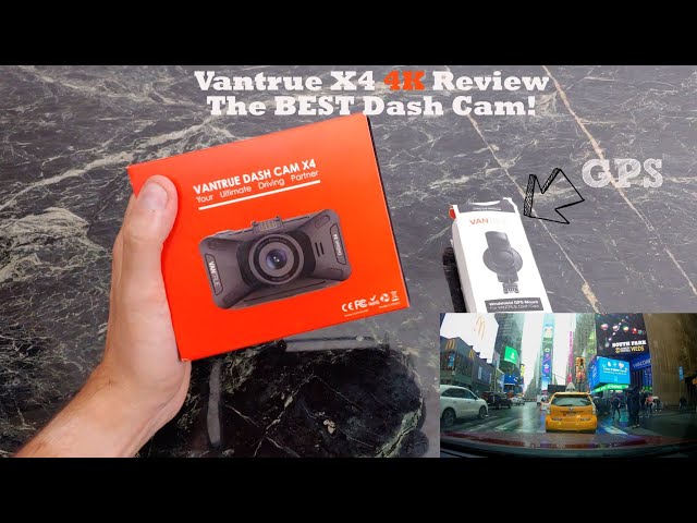 Vantrue Dash Cam X4 UHD 4K Review with GPS