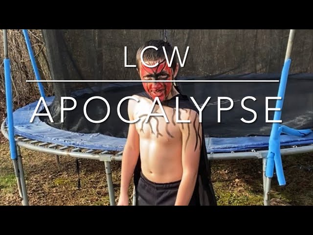 LCW: Apocalypse-March 31, 2024
