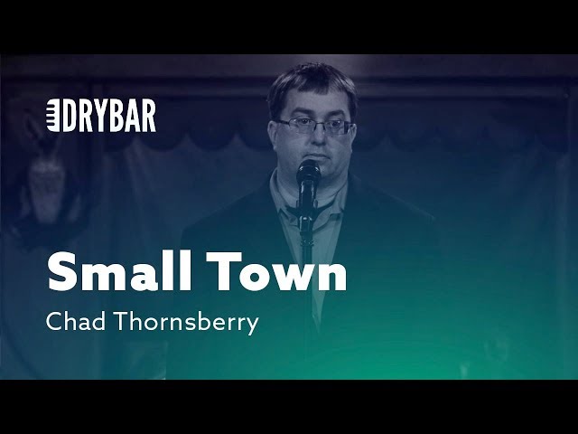 Small Town Problems. Chad Thornsberry