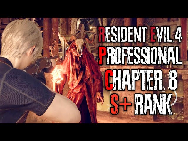 EASY Professional S+ Chapter 8 - No Infinite Ammo / Bonus Weapons - Resident Evil 4 Remake Gameplay