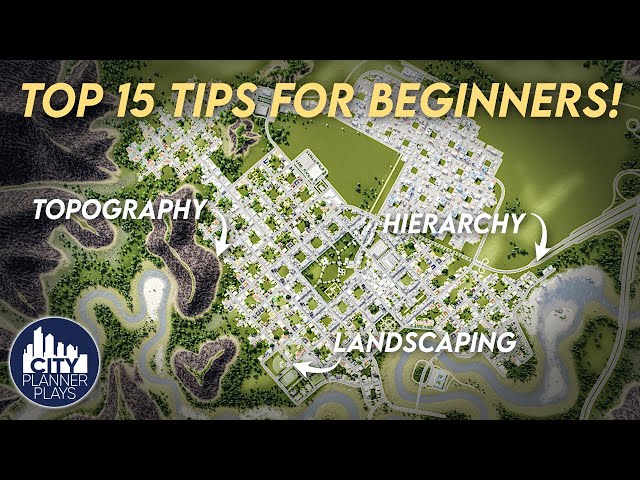 Top 15 Tips for Beginners at Cities Skylines!
