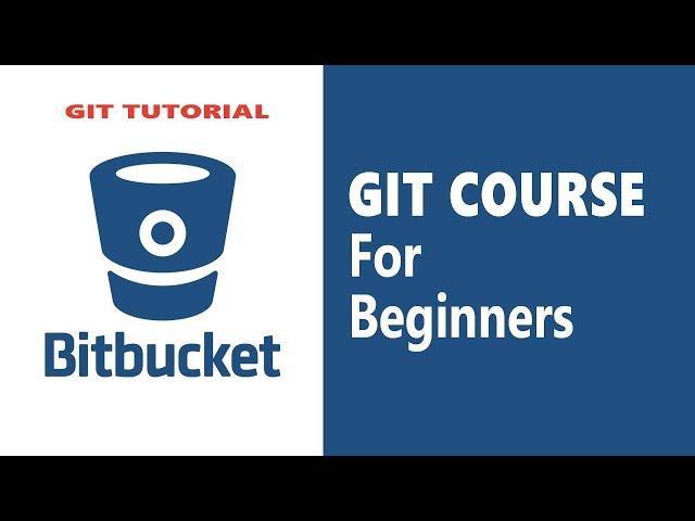Git Tutorial - Git Crash Course using BitBucket