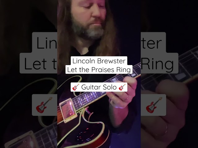 Lincoln Brewster - Let the Praises Ring guitar solo 🎸 #guitar #worshipguitar #ibanez