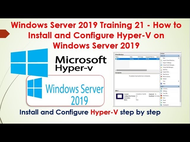 Windows Server 2019 Training 21 - How to Install and Configure Hyper-V , Virtual Switch, VMs.
