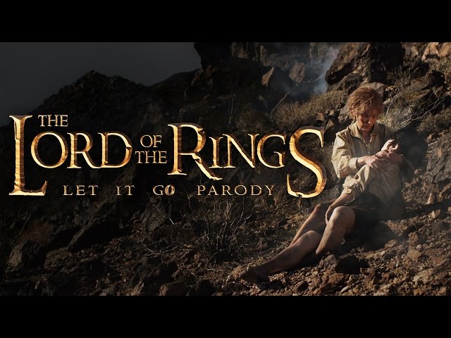 The Lord Of The Rings: Let it Go Parody by The Hillywood Show®
