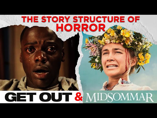 Story Structure of Horror | MIDSOMMAR & GET OUT