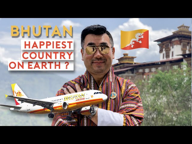 Bhutan - The Happiest Country on Earth?