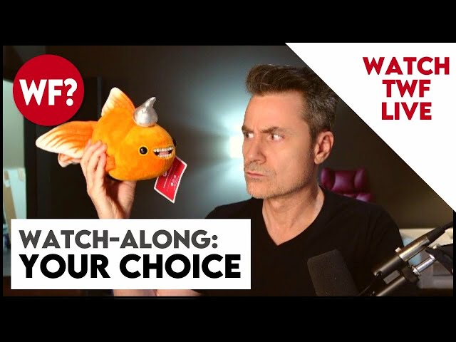 Watch Along: Your Choice!