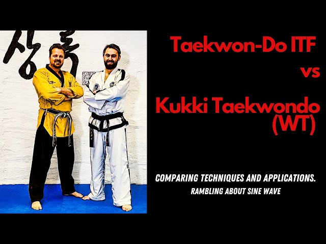 Taekwon-Do ITF vs Kukki Taekwondo (WT)