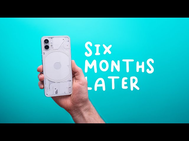 Nothing Phone (1): The FINAL Review // Six Months Later!