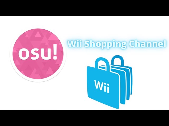 Wii Shopping Channel Theme but its an OSU map