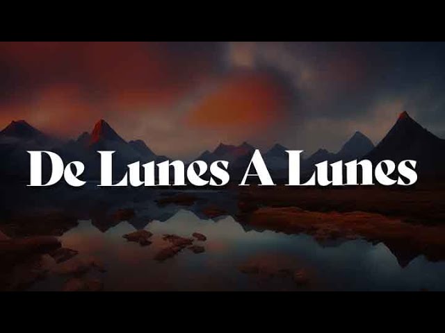 De Lunes A Lunes, Frágil, La Diabla (Letra) - Grupo Frontera, Yahritza Y Su Esencia, Xavi