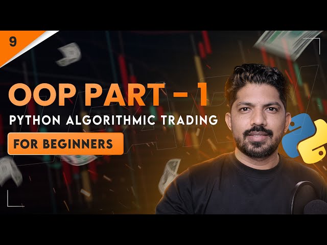 Object-Oriented Programming Part - 1 | 9/100 Days of Python Algo trading