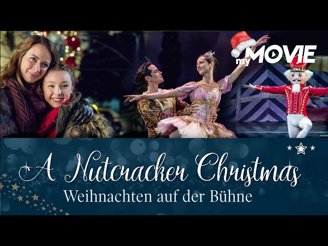 A Nutcracker Christmas - Weihnachten auf der Bühne | Ganzer Film kostenlos in HD