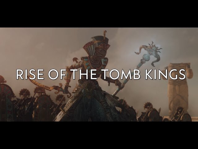 Rise of the Tomb Kings | Total War: WARHAMMER 2 Cinematic