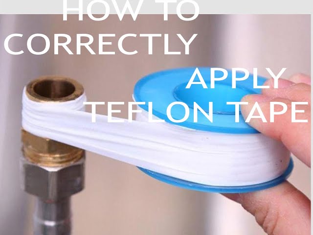 How To Correctly Wrap Teflon Tape