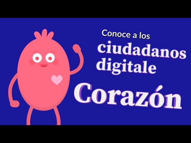 ¡Conoce a Corazón el ciudadano digital!