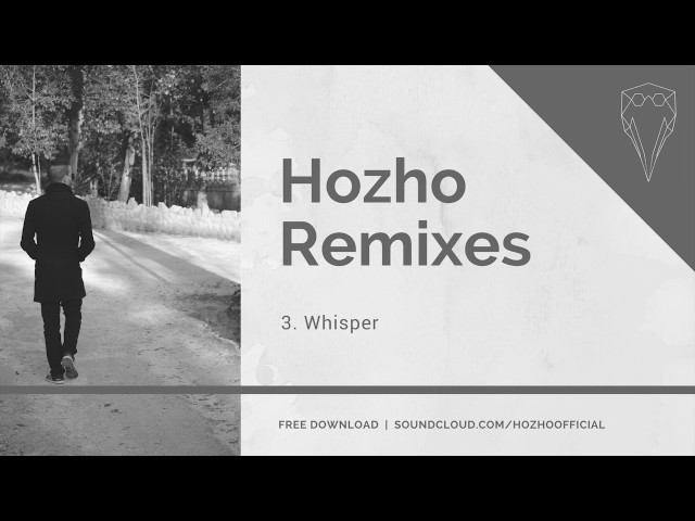 Hozho - Whisper (Hozho Remix)