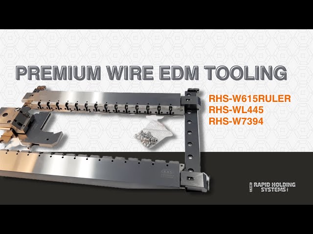 RHS| Premium WIRE EDM Tooling