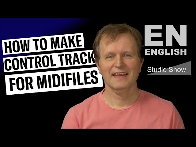 How to make a «CONTROL TRACK» for MIDI-Files - like Technics KN-5000