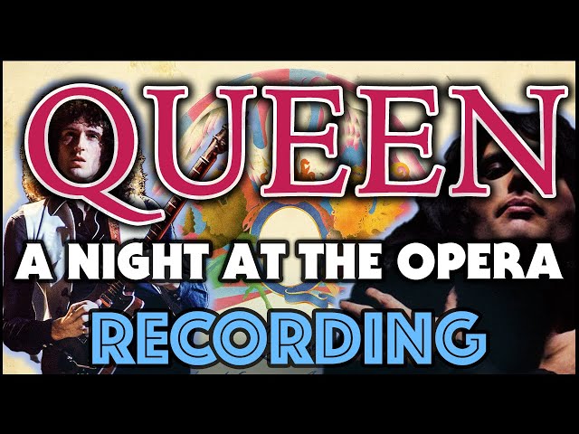 Behind the Recording of Queen's 'A Night At The Opera'
