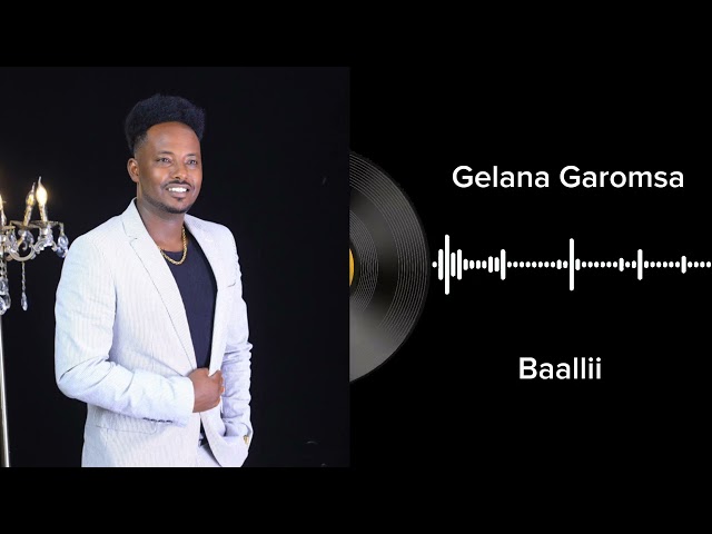Baallii Gelana Garomsa Album Vol 2 | Galaanaa Gaaromsaa new Oromo music