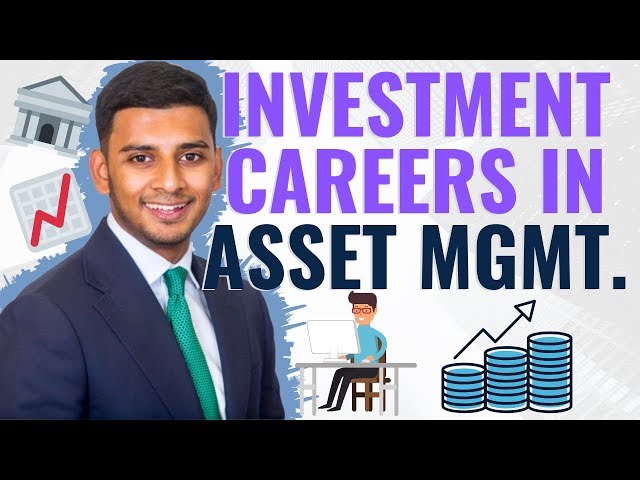 Careers in Asset Management - Investment Roles