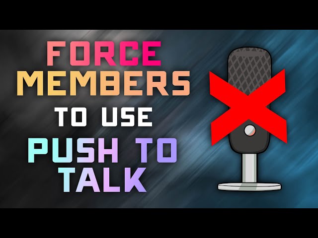 How to FORCE Server Members to use PUSH TO TALK - Discord 2024