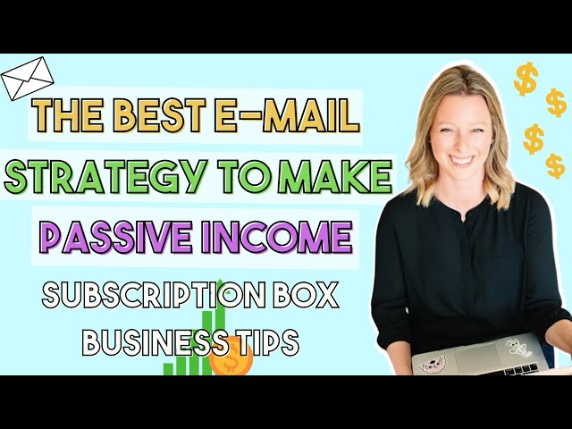 Email Marketing Strategies For Subscription Box Businesses. Passive Income using Klaviyo Workflows