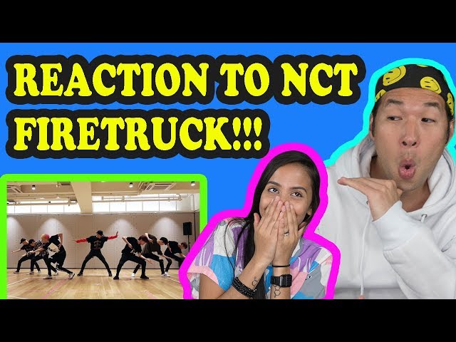 NCT 127 - Fire Truck DANCE PRACTICE REACTION VIDEO!!!
