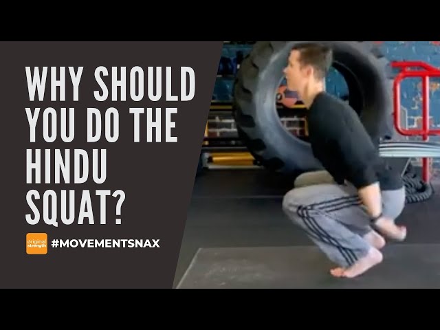 Why Should You do the Hindu Squat?