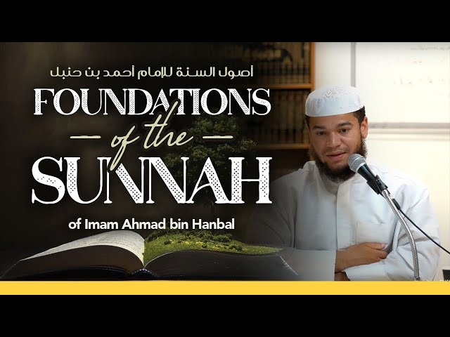 Foundations of the Sunnah Holding Onto The Way Of The Companions & Avoiding Innovations | Lesson 2