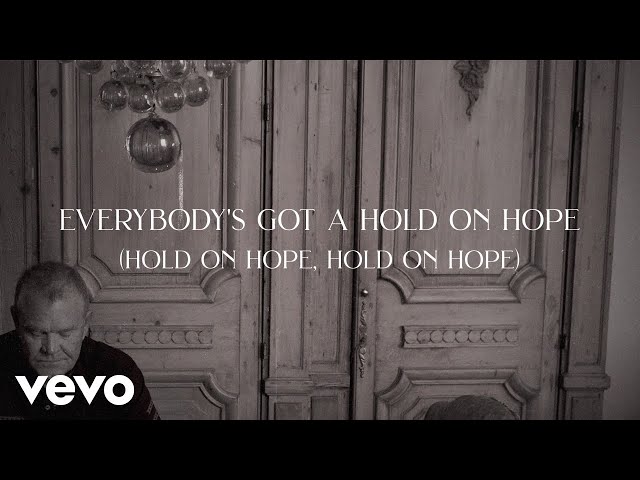 Glen Campbell, Eric Church - Hold On Hope (Lyric Video)