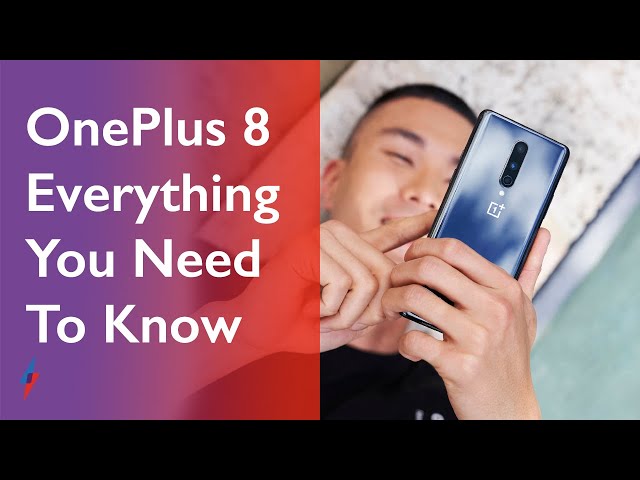 All you need to know about the OnePlus 8