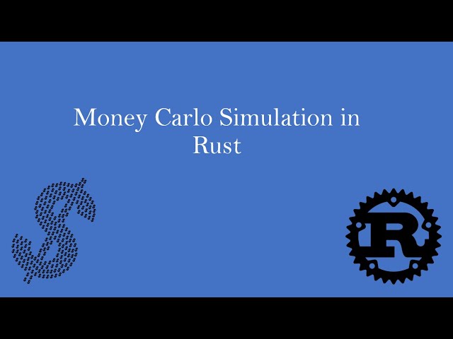 Use Rust for Scientific Computation | ft. Monte (Money) Carlo Simulation