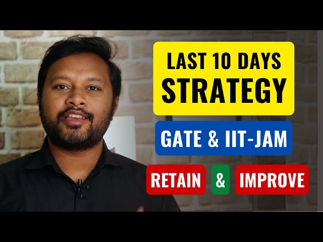 Final Days Strategy for GATE 2023 & IIT JAM |  How to Utilize Test Series | Retain & Improve