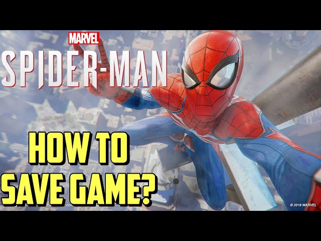 Spider-Man PS4: How To Save Game?