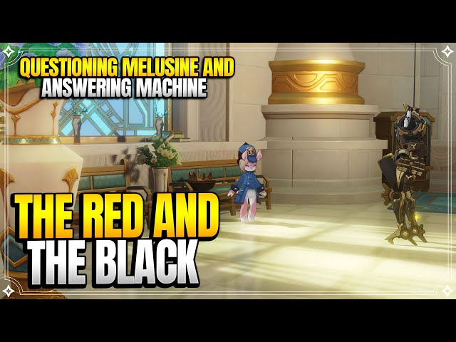 The Red and the Black | Questioning Melusine and Answering Machine Act 2 |【Genshin Impact】
