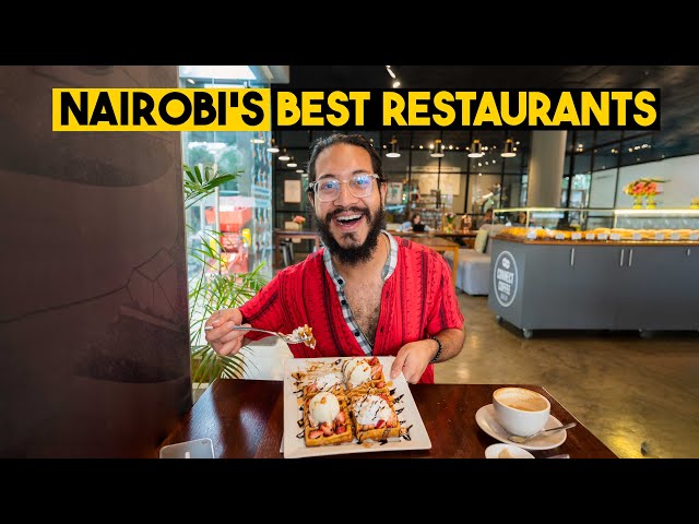 The Best Restaurants in NAIROBI You Must Try
