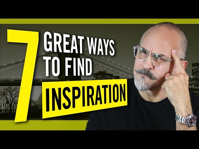 7 Great Ways to Find Inspiration and Creative Motivation