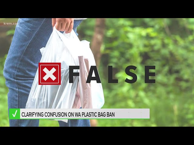 VERIFY: WA plastic bag ban does not go into effect Friday