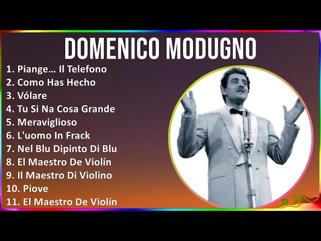 Domenico Modugno 2024 MIX Il Meglio Di Domenico Modugno - Piange… Il Telefono, Como Has Hecho, V...