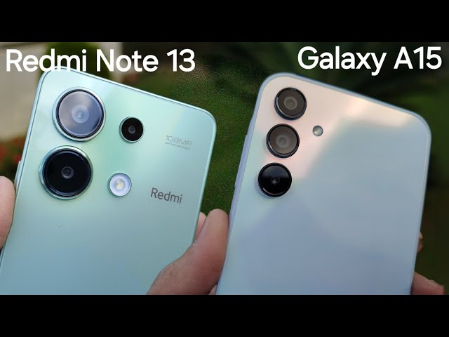 Redmi Note 13 vs Samsung A15 | مقارنة شاملة