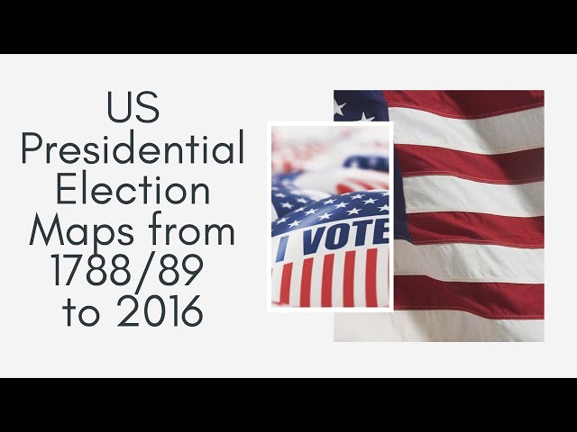 US Presidential Election Maps from 1788/89 to 2016