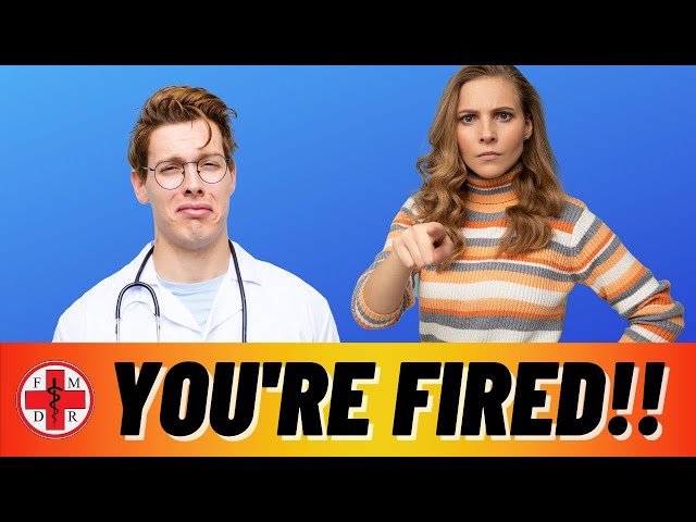 Your Doctor Should be FIRED!